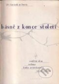 Kniha: Básně z konce století (Jiří Karásek ze Lvovic). Thyrsus, 1995 Kniha: Básně z konce století (Jiří Karásek ze Lvovic). Thyrsus, 1995
