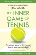 Kniha: The Inner Game of Tennis (W. Timothy Gallwey). MacMillan, 2024 Kniha: The Inner Game of Tennis (W. Timothy Gallwey). MacMillan, 2024
