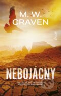 Kniha: Nebojácny (M.W. Craven), 2024 Kniha: Nebojácny (M.W. Craven), 2024