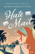 Kniha: Hate Mail (český jazyk) (Donna Marchetti). Jota, 2024 Kniha: Hate Mail (český jazyk) (Donna Marchetti). Jota, 2024