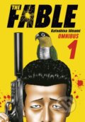 Kniha: The Fable Omnibus 1 (Katsuhisa Minami). Kodansha Comics, 2024 Kniha: The Fable Omnibus 1 (Katsuhisa Minami). Kodansha Comics, 2024