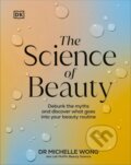 Kniha: The Science of Beauty (Michelle Wong). Dorling Kindersley, 2024 Kniha: The Science of Beauty (Michelle Wong). Dorling Kindersley, 2024