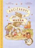 Kniha: Kočičákovi jdou do muzea (Lucy Brownridge). Drobek, 2024 Kniha: Kočičákovi jdou do muzea (Lucy Brownridge). Drobek, 2024