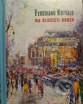 Kniha: Ferdinand Kotvald (Pavel Šmidrkal). Nová tiskárna Pelhřimov, 2024 Kniha: Ferdinand Kotvald (Pavel Šmidrkal). Nová tiskárna Pelhřimov, 2024