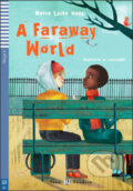 Kniha: A Faraway World (Maria Luisa Banfi). Eli, 2009 Kniha: A Faraway World (Maria Luisa Banfi). Eli, 2009
