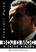 Kniha: Boj o moc a tajná služba (Vladimír Palko). Vydavateľstvo Michala Vaška, 2004 Kniha: Boj o moc a tajná služba (Vladimír Palko). Vydavateľstvo Michala Vaška, 2004