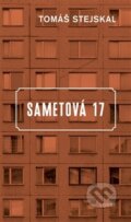 Kniha: Sametová 17 (Tomáš Stejskal). Torst, 2016 Kniha: Sametová 17 (Tomáš Stejskal). Torst, 2016
