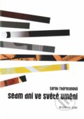 Kniha: Sedm dní ve světě umění (Sarah Thornton). Kniha Zlín, 2016 Kniha: Sedm dní ve světě umění (Sarah Thornton). Kniha Zlín, 2016