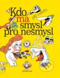 Kniha: Kdo má smysl pro nesmysl (Jiří Havel a Jindřich Kovařík). Albatros CZ, 2007 Kniha: Kdo má smysl pro nesmysl (Jiří Havel a Jindřich Kovařík). Albatros CZ, 2007