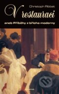 Kniha: V restauraci (Christoph Ribbat). Prostor, 2016 Kniha: V restauraci (Christoph Ribbat). Prostor, 2016