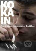 Kniha: Kokain (David Carr). XYZ, 2009 Kniha: Kokain (David Carr). XYZ, 2009