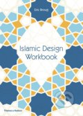 Islamic Design Workbook - Eric Broug, Thames & Hudson, 2016