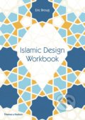 Kniha: Islamic Design Workbook (Eric Broug). Thames & Hudson, 2016 Kniha: Islamic Design Workbook (Eric Broug). Thames & Hudson, 2016