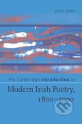 The Cambridge Introduction to Modern Irish Poetry, 1800–2000 - Justin Quinn, Cambridge University Press, 2008