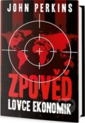 Kniha: Zpověď lovce ekonomik (John Perkins). Edice knihy Omega, 2016 Kniha: Zpověď lovce ekonomik (John Perkins). Edice knihy Omega, 2016