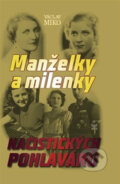 Manželky a milenky nacistických pohlavárov - Václav Miko, Petrklíč, 2016