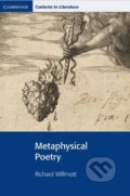 Kniha: Metaphysical Poetry (Richard Willmott). Cambridge University Press, 2002 Kniha: Metaphysical Poetry (Richard Willmott). Cambridge University Press, 2002