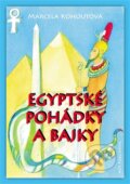 Kniha: Egyptské pohádky a bajky (Marcela Kohoutová). AOS Publishing, 2016 Kniha: Egyptské pohádky a bajky (Marcela Kohoutová). AOS Publishing, 2016