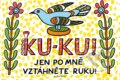 Ku-ku! Jen po mně vztáhněte ruku! - Josef Lada, Albatros CZ, 2016