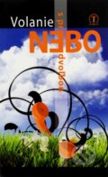 Kniha: Volanie s predvoľbou nebo (Janka Ďuranová a kolektiv). Tranoscius, 2011 Kniha: Volanie s predvoľbou nebo (Janka Ďuranová a kolektiv). Tranoscius, 2011