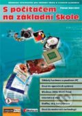 Kniha: S počítačem na ZŠ (Pavel Navrátil). Computer Media, 2005 Kniha: S počítačem na ZŠ (Pavel Navrátil). Computer Media, 2005