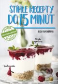 Kniha: Štíhle recepty do 15 minút (Lucia Wagnerová). Fit brands, 2016 Kniha: Štíhle recepty do 15 minút (Lucia Wagnerová). Fit brands, 2016