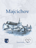 Kniha: Majcichov (Daniel Kollár a kolektív). DAJAMA, 2016 Kniha: Majcichov (Daniel Kollár a kolektív). DAJAMA, 2016
