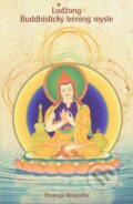 Lodžong - Budhistický tréning mysle - Thrangu Rinpočhe, PICTUS, 2016