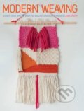 Kniha: Modern Weaving (Laura Strutt). CICO Books, 2016 Kniha: Modern Weaving (Laura Strutt). CICO Books, 2016