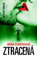 Kniha: Ztracená (Anna Ekberg). Metafora, 2016 Kniha: Ztracená (Anna Ekberg). Metafora, 2016