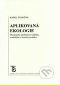 Kniha: Aplikovaná ekologie (Karel Pivnička). Karolinum, 2003 Kniha: Aplikovaná ekologie (Karel Pivnička). Karolinum, 2003