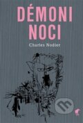 Kniha: Démoni noci (Charles Nodier). Havran Praha, 2016 Kniha: Démoni noci (Charles Nodier). Havran Praha, 2016