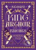 Kniha: The Story of King Arthur and His Knights, 2016 Kniha: The Story of King Arthur and His Knights, 2016