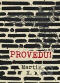 Kniha: Provedu! (X. Martin). Grada, 2016 Kniha: Provedu! (X. Martin). Grada, 2016
