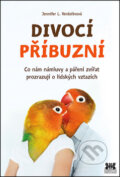 Kniha: Divocí příbuzní (Jennifer L. Verdolinová). Barrister & Principal, 2016 Kniha: Divocí příbuzní (Jennifer L. Verdolinová). Barrister & Principal, 2016