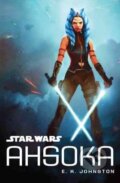 Kniha: Star Wars: Ahsoka (E.K. Johnston). Disney, 2016 Kniha: Star Wars: Ahsoka (E.K. Johnston). Disney, 2016