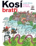 Kniha: Kosí bratři (Ludvík Středa). Albatros CZ, 2010 Kniha: Kosí bratři (Ludvík Středa). Albatros CZ, 2010