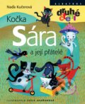 Kniha: Kočka Sára a její přátelé (Naďa Kučerová). Albatros CZ, 2010 Kniha: Kočka Sára a její přátelé (Naďa Kučerová). Albatros CZ, 2010