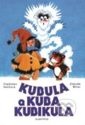 Kniha: Kubula a Kuba Kubikula (Vladislav Vančura). Albatros CZ, 2009 Kniha: Kubula a Kuba Kubikula (Vladislav Vančura). Albatros CZ, 2009
