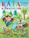 Kniha: Káťa a Škubánek (Hana Lamková, Josef Lamka a Libuše Koutná). Albatros CZ, 2010 Kniha: Káťa a Škubánek (Hana Lamková, Josef Lamka a Libuše Koutná). Albatros CZ, 2010