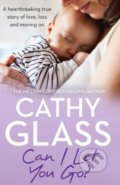 Can I Let You Go? - Cathy Glass, HarperCollins, 2016