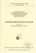 Kniha: Požární bezpečnost staveb (Autorský kolektív). Akademické nakladatelství CERM, 2016 Kniha: Požární bezpečnost staveb (Autorský kolektív). Akademické nakladatelství CERM, 2016