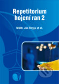 Kniha: Repetitorium hojení ran 2 (Jan Stryja). GEUM, 2011 Kniha: Repetitorium hojení ran 2 (Jan Stryja). GEUM, 2011