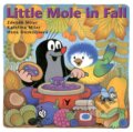Kniha: Little Mole in Fall (Hana Doskočilová, Kateřina Miler a Zdeněk Miler). Albatros CZ, 2011 Kniha: Little Mole in Fall (Hana Doskočilová, Kateřina Miler a Zdeněk Miler). Albatros CZ, 2011