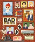 Kniha: The Wes Anderson Collection: Bad Dads (Matt Zoller Seitz). Harry Abrams, 2016 Kniha: The Wes Anderson Collection: Bad Dads (Matt Zoller Seitz). Harry Abrams, 2016