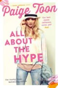 Kniha: All About the Hype (Paige Toon). Simon & Schuster, 2016 Kniha: All About the Hype (Paige Toon). Simon & Schuster, 2016