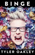 Kniha: Binge (Tyler Oakley). Simon & Schuster, 2016 Kniha: Binge (Tyler Oakley). Simon & Schuster, 2016