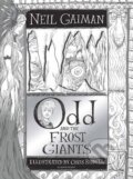 Kniha: Odd and the Frost Giants (Neil Gaiman). Bloomsbury, 2016 Kniha: Odd and the Frost Giants (Neil Gaiman). Bloomsbury, 2016