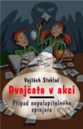 Kniha: Dvojčata v akci: Případ nepolapitelného sprejera (Vojtěch Steklač). Albatros CZ, 2007 Kniha: Dvojčata v akci: Případ nepolapitelného sprejera (Vojtěch Steklač). Albatros CZ, 2007