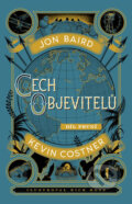 Kniha: Cech objevitelů (Jon Baird a Kevin Costner). Edice knihy Omega, 2016 Kniha: Cech objevitelů (Jon Baird a Kevin Costner). Edice knihy Omega, 2016